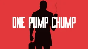 One Pump Chump